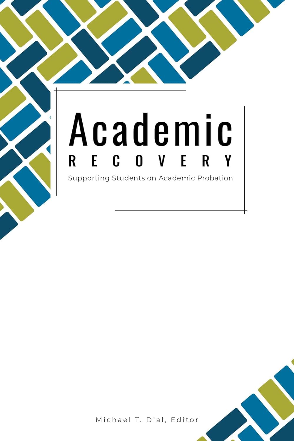 Academic Recovery: Supporting Students on Academic Probation book cover